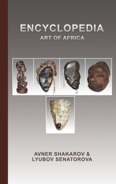 Cover for Avner Shakarov · Encyclopedia Art of Africa (Innbunden bok) (2019)