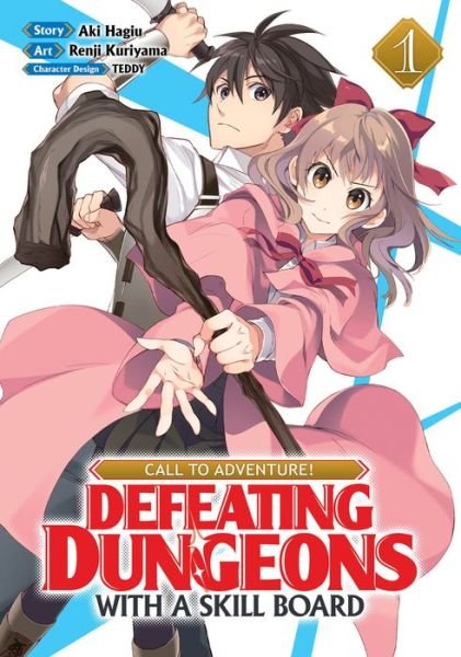 Cover for Aki Hagiu · CALL TO ADVENTURE! Defeating Dungeons with a Skill Board (Manga) Vol. 1 - CALL TO ADVENTURE! Defeating Dungeons with a Skill Board (Manga) (Pocketbok) (2021)