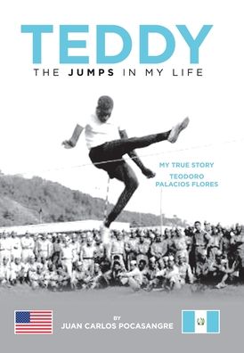Cover for Juan Carlos Pocasangre · Teddy the Jumps in My Life (Hardcover Book) (2020)