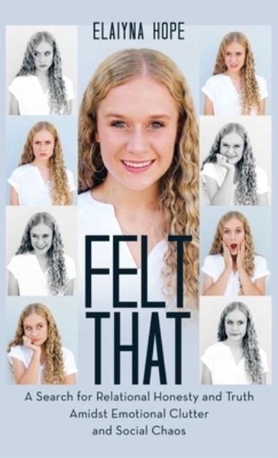 Cover for Elaiyna Hope · Felt That (Book) (2023)