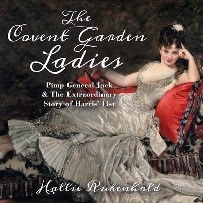 Cover for Hallie Rubenhold · The Covent Garden Ladies (CD) (2019)