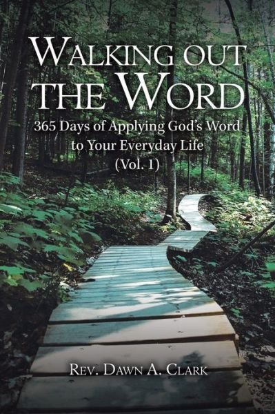 Rev. Dawn A. Clark · Walking out the Word (Pocketbok) (2021)