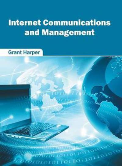 Cover for Grant Harper · Internet Communications and Management (Hardcover Book) (2016)