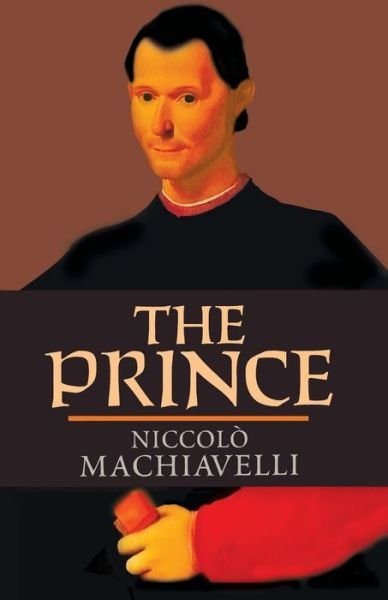 Cover for Niccolò Machiavelli · The Prince (Paperback Book) (2017)