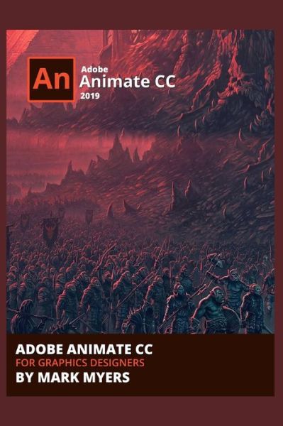 Cover for Mark Myers · Adobe Animate CC for Graphics Designers (Book) (2019)