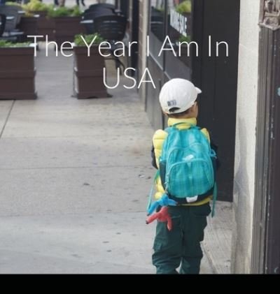 Cover for Eason Kao · The Year I Am In USA (Gebundenes Buch) (2020)
