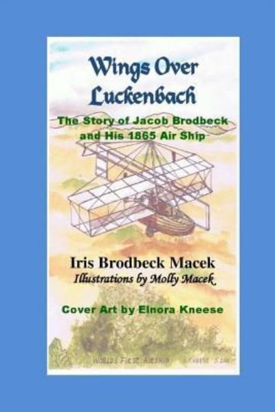 Cover for Iris Brodbeck Macek · Wings Over Luckenbach (Paperback Bog) (2018)