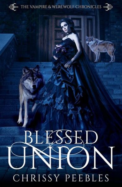 Cover for Chrissy Peebles · Blessed Union - Book 7 (Paperback Book) (2018)