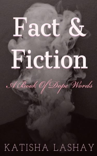 Cover for Katisha Lashay · Fact &amp; Fiction (Paperback Book) (2018)