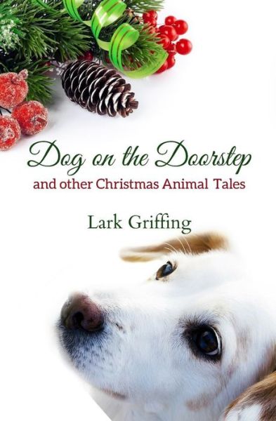 Cover for Lark Griffing · Dog on the Doorstep (Paperback Bog) (2018)