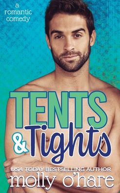 Tents & Tights - Molly O'Hare - Books - Be You Publishing, LLC - 9781732833876 - April 19, 2022