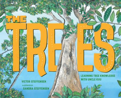 Cover for Victor Steffensen · The Trees: Learning Tree Knowledge with Uncle Kuu (Hardcover Book) (2023)