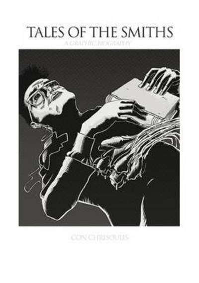 Cover for Con Chrisoulis · Tales of the Smiths Graphic (Paperback Book) [None edition] (2016)