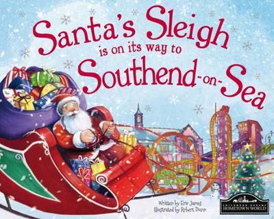 Cover for Santas Sleigh is on Its Way to Southendonsea (Book) (2015)