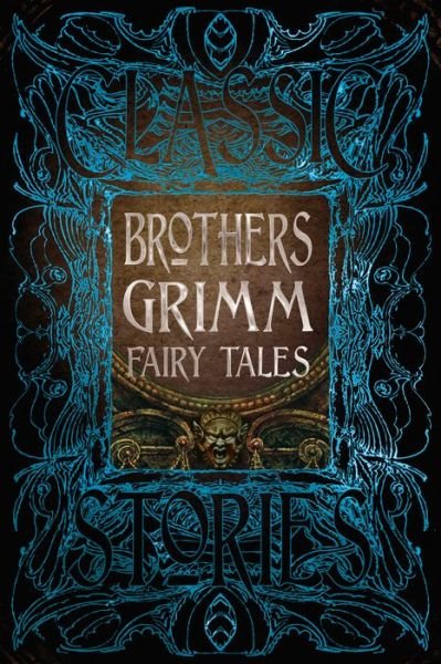 Cover for Brothers Grimm · Brothers Grimm Fairy Tales - Gothic Fantasy (Gebundenes Buch) (2019)