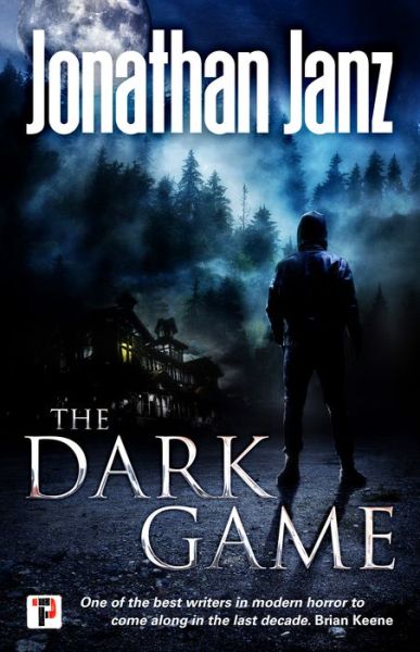 Cover for Jonathan Janz · The Dark Game (Hardcover Book) [New edition] (2019)