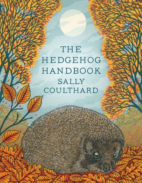 Cover for Sally Coulthard · The Hedgehog Handbook (Paperback Book) (2019)