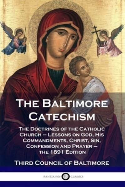 Cover for Third Council of Baltimore · The Baltimore Catechism (Paperback Book) (1901)