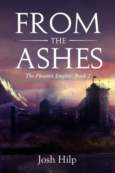 Josh Hilp · From the Ashes (Pocketbok) (2018)