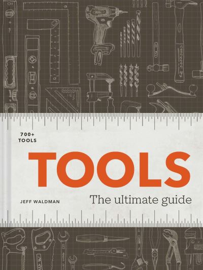 Tools - Jeff Waldman - Livros - Chronicle Books - 9781797209876 - 12 de maio de 2022