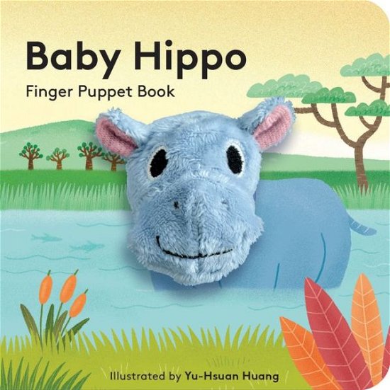 Cover for Chronicle Books · Baby Hippo: Finger Puppet Book (Buch) (2022)