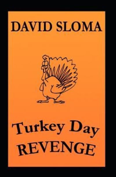 Cover for David Sloma · Turkey Day REVENGE (Paperback Book) (2019)