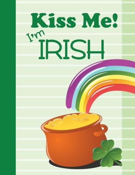 Cover for Xangelle Creations · Kiss Me! I'm Irish (Taschenbuch) (2019)