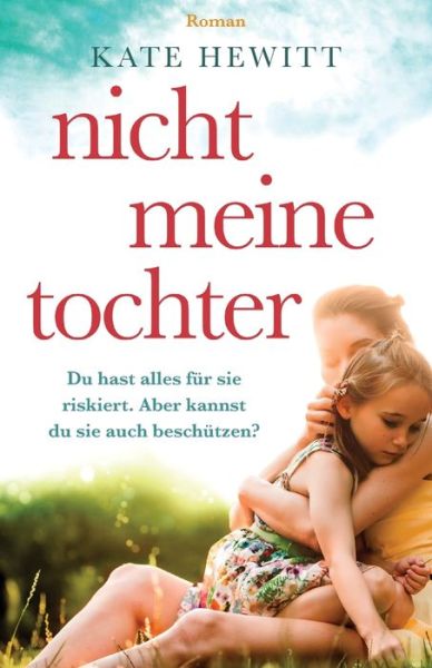 Cover for Hewitt Kate Hewitt · Nicht meine Tochter (Taschenbuch) (2022)