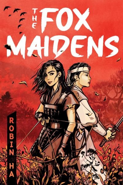 Cover for Robin Ha · The Fox Maidens (Paperback Book) (2024)