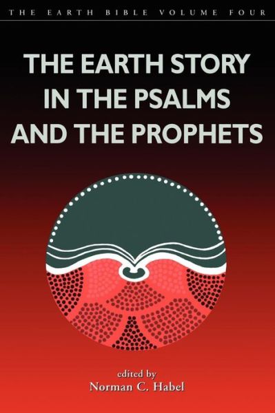 Cover for Norman C Habel · Earth Story in the Psalms and the Prophets (Pocketbok) (2001)