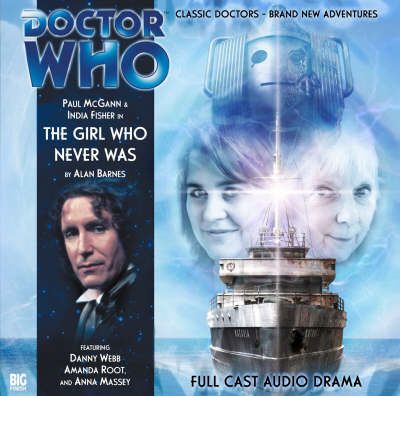 Cover for Alan Barnes · The Girl Who Never Was - Doctor Who (Audiobook (płyta CD)) (2007)