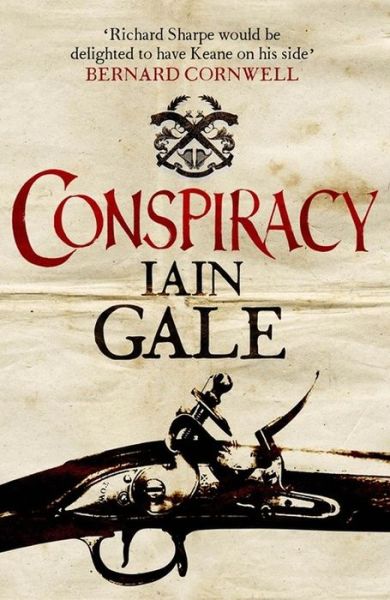 Conspiracy - Captain James Keane - Iain Gale - Books - Quercus Publishing - 9781848664876 - January 26, 2017