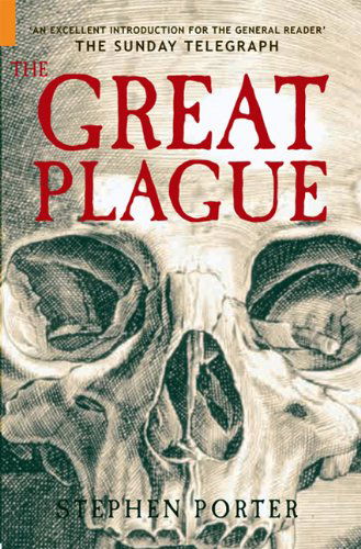 Cover for Stephen Porter · The Great Plague of London (Paperback Book) (2009)