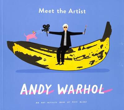 Cover for Sam Blake · Meet the Artist:  Andy Warhol - Meet the Artist (Paperback Book) (2020)