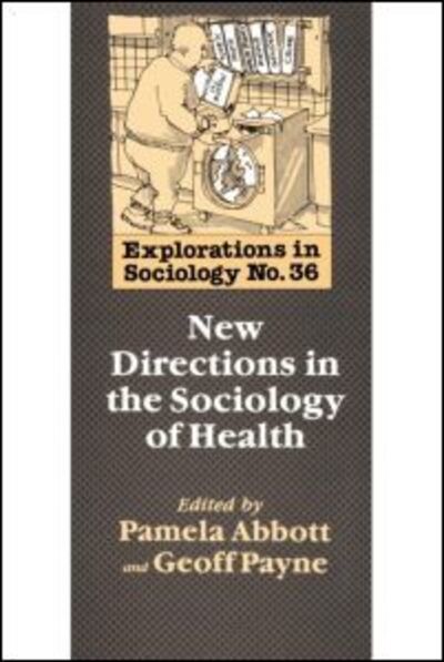 Cover for Pamela Abbott · New Directions In The Sociology Of Health (Paperback Book) (1990)