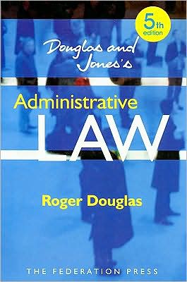 Cover for Roger Douglas · Douglas &amp; Jones's Administrative Law (Paperback Book) [5th edition] (2006)