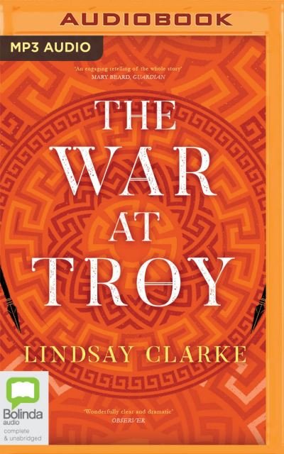 Cover for Lindsay Clarke · The War at Troy (CD) (2020)