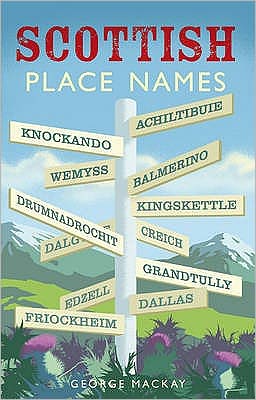 Cover for George MacKay · Scottish Place Names - Waverley Scottish Classics (Paperback Book) (2009)