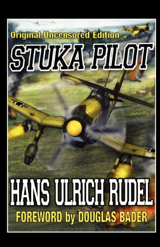 Stuka Pilot - Hans-Ulrich Rudel - Livros - Black House Publishing - 9781908476876 - 4 de maio de 2012