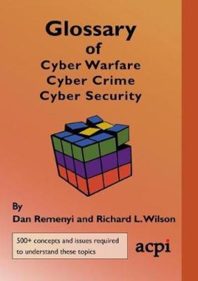 Cover for Dan Remenyi · Glossary of Cyber Warfare, Cyber Crime and Cyber Security (Taschenbuch) (2018)