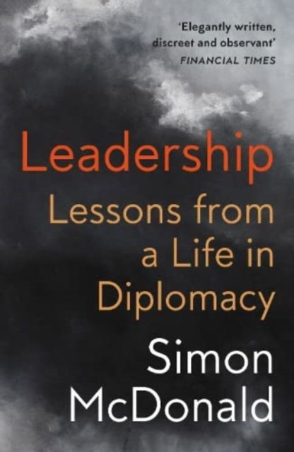 Cover for Simon McDonald · Leadership: Lessons from a Life in Diplomacy (Paperback Book) (2023)