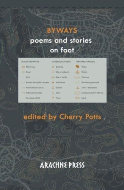 Byways: poems and stories on foot -  - Books - Arachne Press - 9781913665876 - March 20, 2024