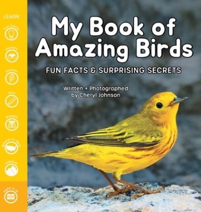 My Book of Amazing Birds - Cheryl Johnson - Other - Puppy Dogs & Ice Cream - 9781956462876 - March 2, 2022