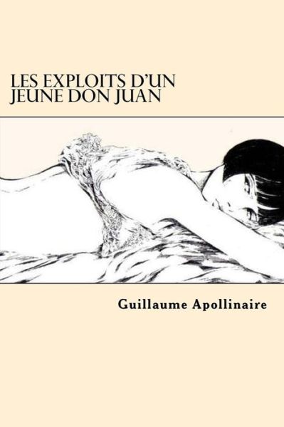 Cover for Guillaume Apollinaire · Les Exploits d'un jeune Don Juan (Paperback Bog) [French edition] (2017)