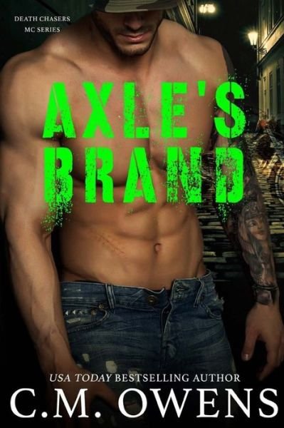 Axle's Brand - C M Owens - Bücher - Createspace Independent Publishing Platf - 9781976035876 - 1. September 2017