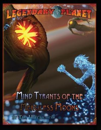 Legendary Planet - Professor Tim Hitchcock - Books - Createspace Independent Publishing Platf - 9781976246876 - September 8, 2017