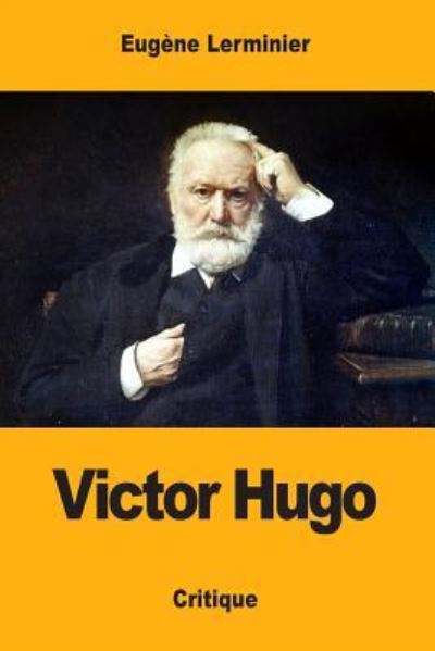 Cover for Eugene Lerminier · Victor Hugo (Paperback Book) (2017)