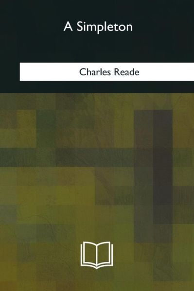 Cover for Charles Reade · A Simpleton (Paperback Book) (2018)