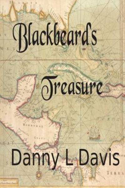 Cover for Danny L Davis · Blackbeard's Treasure (Paperback Book) (2018)