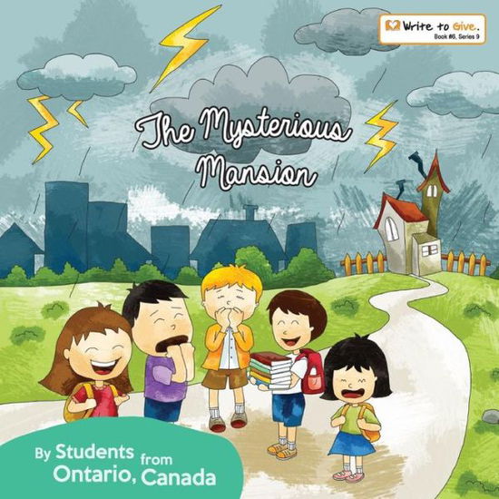 Cover for Students of Ontario Canada · The Mysterious Mansion (Paperback Book) (2018)